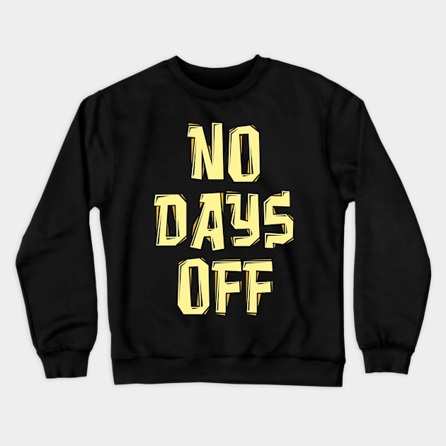 No Vacation Design for proud Workaholics Crewneck Sweatshirt by c1337s